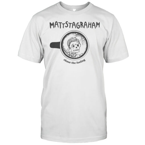 Pretty Mattstagraham Chase The Feeling Skeleton T Shirt Mens T Shirtiz