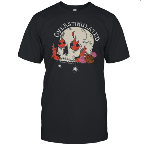 Overstimulated Skull Flames T Shirt Mens T Shirtda