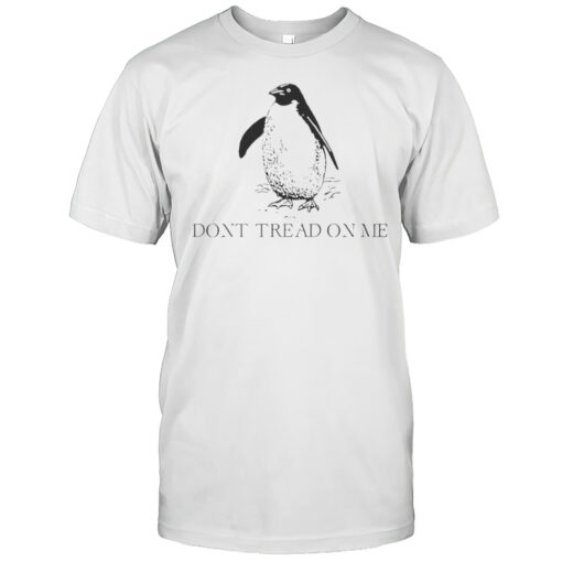 Dont Tread On Me Penguin Tariffs Shirt Mens T Shirtjb