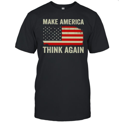 Make America Think Again Flag T Shirt Mens T Shirtwi