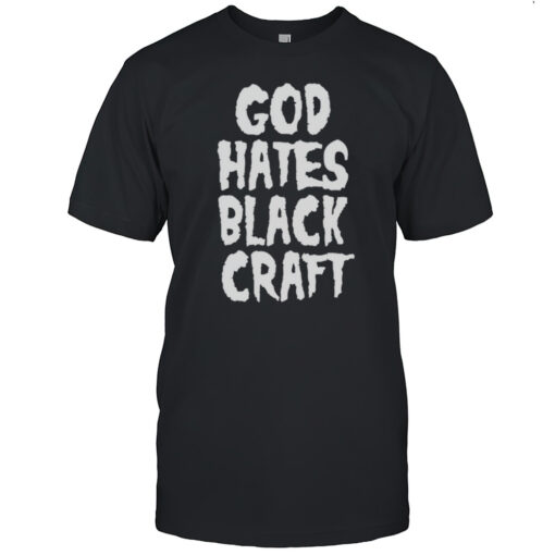 God Hates Black Craft Shirt Mens T Shirtp9