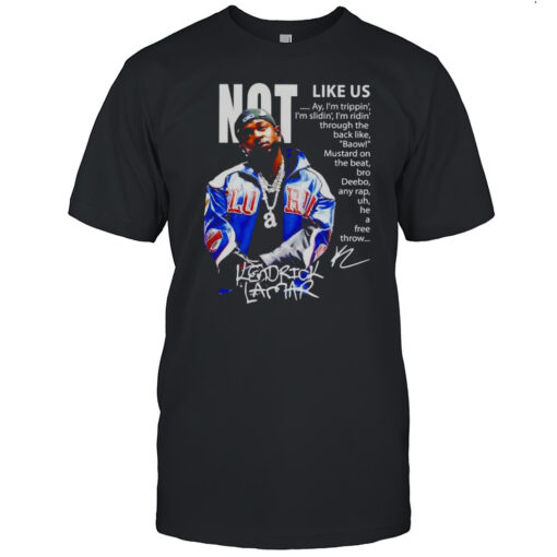 Kendrick Lamar Not Like Us Lyric Signature Shirt Mens T Shirtmc