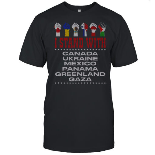 Official I Stand With Canada Greenland Mexico Panama Gaza Ukraine Shirt Mens T Shirt7z