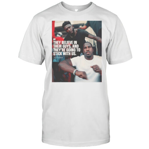 Tampa Bay Buccaneers Lavonte David They Believe In Their Guys Theyre Going To Stick With Us T Shirt Mens T Shirtt2