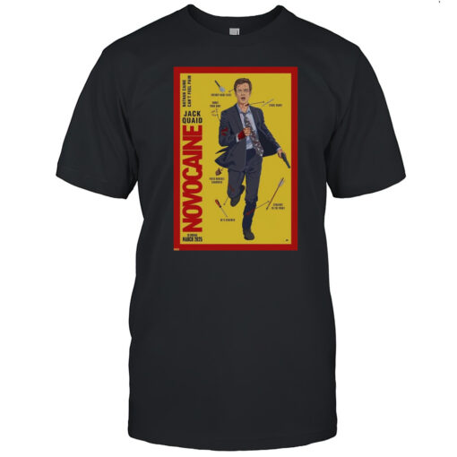 Jack Quaid Novocaine Nathan Caine Cant Feel Pain In Cinemas Close Shave March 2025 Poster T Shirt Mens T Shirtot