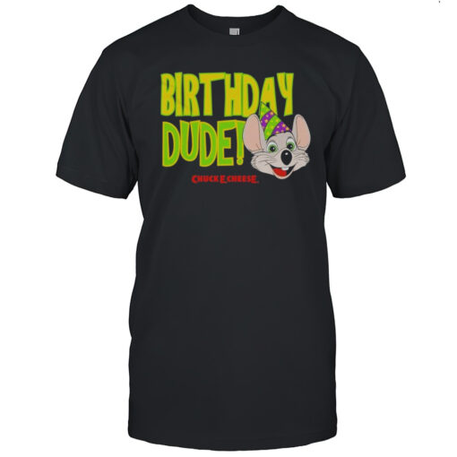 Chuck E Cheese Birthday Dude T Shirt Mens T Shirtnd