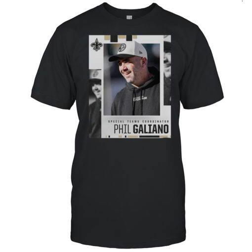 New Orleans Saints Football Welcome To New Orleans Phil Galiano To Special Teams Coordinator T Shirt Mens T Shirtv1