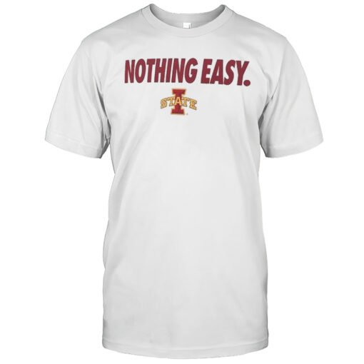 Iowa State Cyclones Nothing Easy T Shirt Mens T Shirtxn
