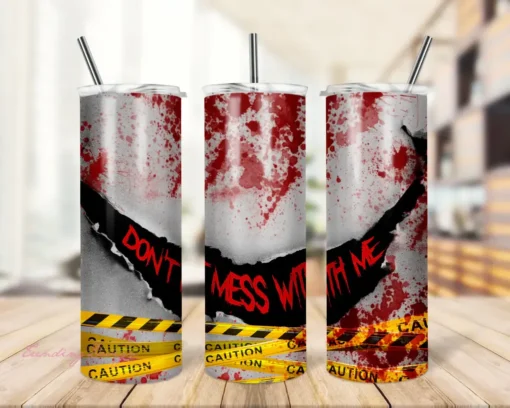 Don't mess with me Halloween 20oz Skinny Tumbler