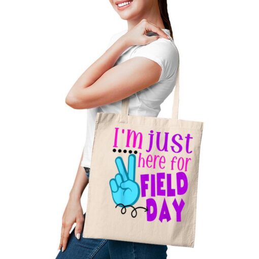 I'm Just Here For Field Day End Of Year Last Day Of School Tote Bag