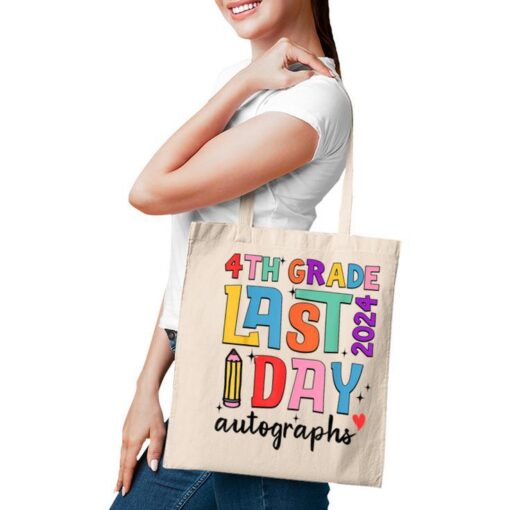 Last Day Autographs 4Th Grade Teachers Students 2023-2024 Tote Bag