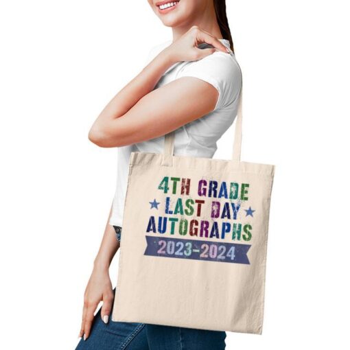 4Th Grade Last Day School Autographs 2024 Graduation Sign My Tote Bag