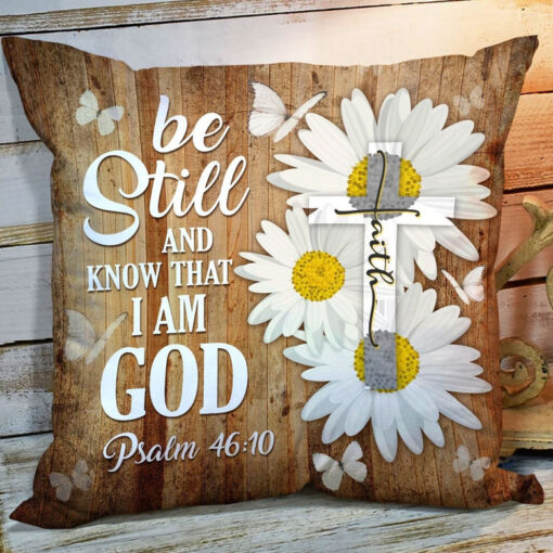 Bible Verse Pillow - Scripture Pillow - God Pillow - Special Throw Pillow - Be Still And Know That I Am God