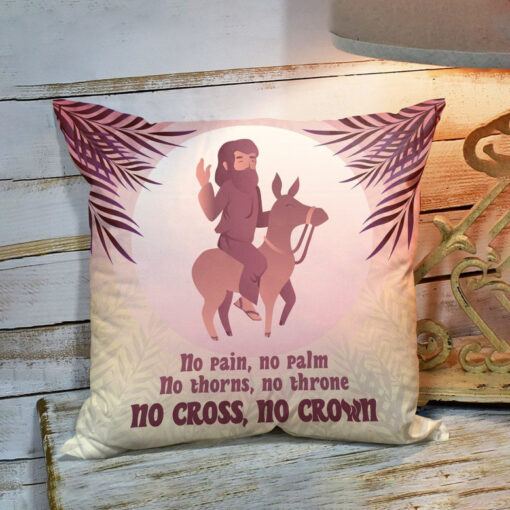 Bible Verse Pillow - Scripture Pillow - God Pillow - No Cross No Crown - Jesus Pillow