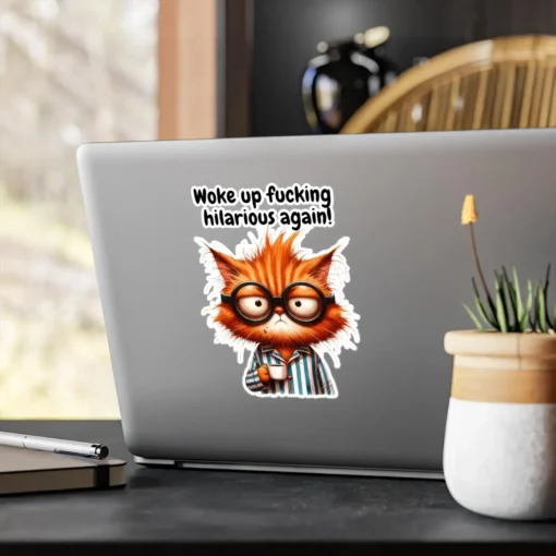 Woke Up Cat Sticker