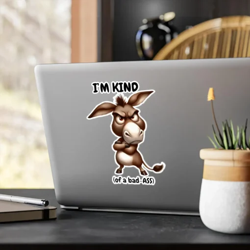 I'm Kind Of Badass Sticker