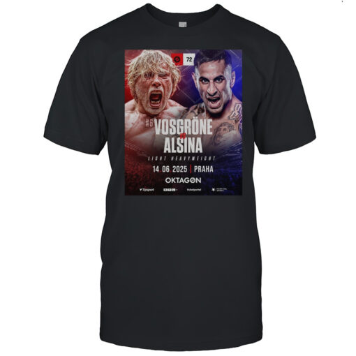 Oktagon 72 Vosgrne Vs. Alsina Light Heavyweight 14.06 2025 Eden Arena Poster T-shirt