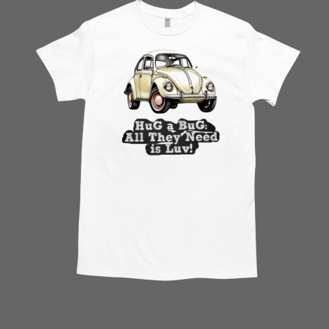Volkswagen Vintage Hug A Bug All They Need Is Luv T-Shirt