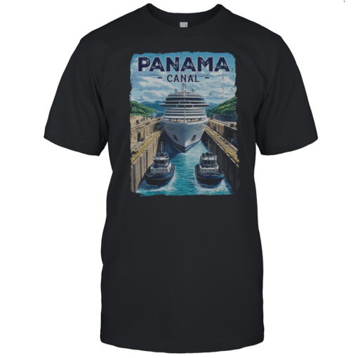 Panama Canal Panama Trip Panama Canal Cruise Souvenir Shirt