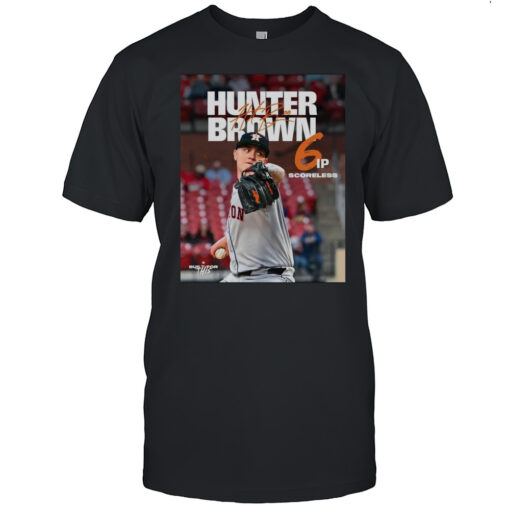 Houston Astros Hunter Brown 6 IP Scoreless Signature Built For This Poster T-shirt