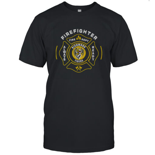 Firefighter Always Ready Richmond Tigers Shirt