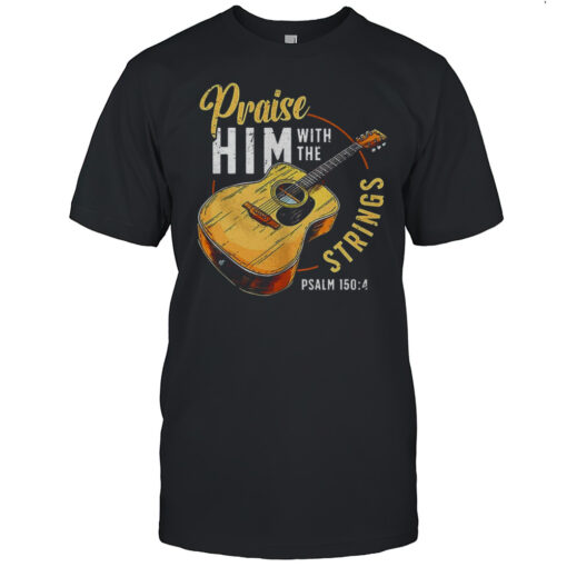 Praise Him With The Strings Christian Guitar Shirt