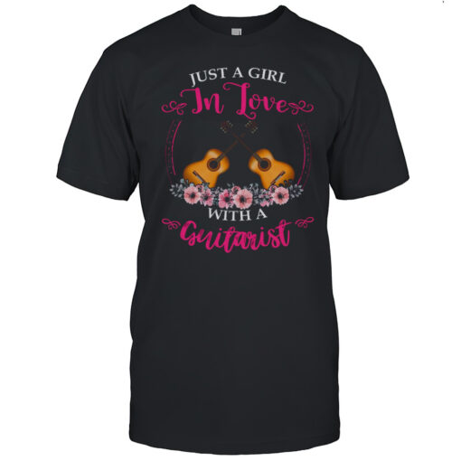 Just A Girl In Love With A Guitarist T-Shirt