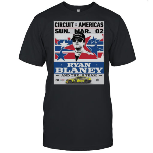 Circuit Of The Americas Sun Mar 02 2025 Ryan Blaney And The 12 Team Road Course Of The 2025 Tour T-shirt