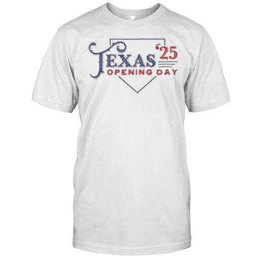 Texas Rangers Opening Day 2025 T-shirt