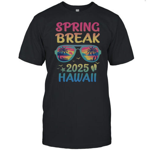 Spring Break Hawaii 2025 Vacation Trip Sunglasses Shirt