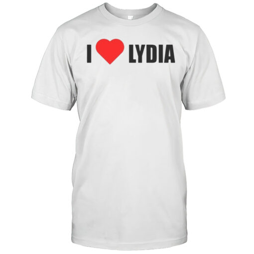 I Love Lydia Shirt
