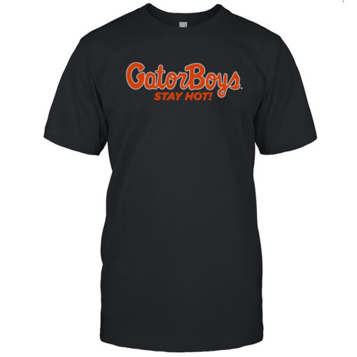 Gatorboys Stay Hot Shirt