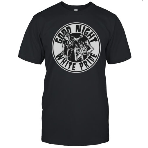 Good Night White Pride T-shirt