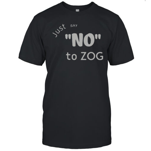 Official Randy Weaver Just Say No To Zog T-Shirt