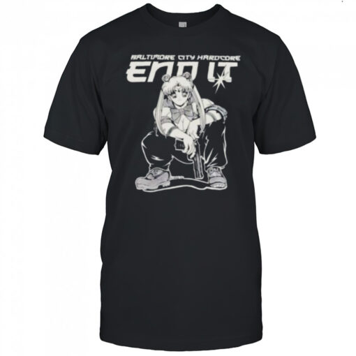 Sailor Moon Baltimore City Hardcore end it shirt