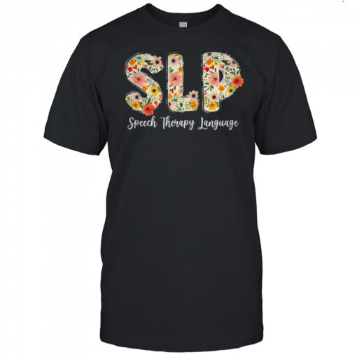 Vintage Floral SLP Speech Therapy Retro SLP OT PT Team shirt
