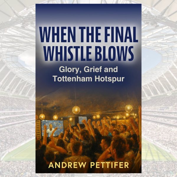 When the Final Whistle Blows - A book by Andrew Pettifer - Asset in Block