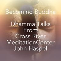 Becoming Buddha Cross River Meditation Center Podcast cover