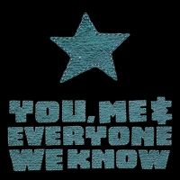 You Me And Everyone We Know cover