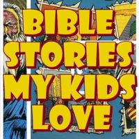Bible Stories My Kids Love cover