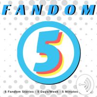 Fandom 5 - Daily Fandom News cover