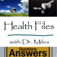 Health Files With Dr. Miles cover