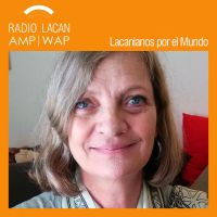 RadioLacan.com | #LacanianosxElMundo: Jerusalén. Entrevista a Claudia Iddan cover