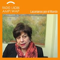 RadioLacan.com | #LacanianosxElMundo: París. Entrevista a Eugenia Varela Navarro cover