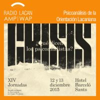 RadioLacan.com | Ecos de Barcelona: XIVº Jornadas de la ELP. Crisis, ¿qué dicen los psicoanalistas? cover