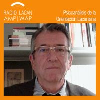 RadioLacan.com | El trabajo de El Seminario 23 de Lacan, un espacio preparatorio hacia el Xº Congreso de la AMP. Entrevista a Xavier Esqué cover