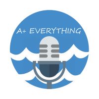 A+ Everything Podcast cover