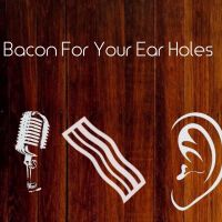 Bacon For Your Ear Holes cover