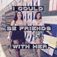 I Could Be Friends With Her cover