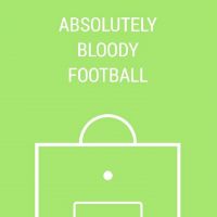 Absolutely Bloody Football cover